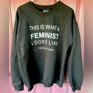“This Is What A Feminist Looks Like” black crewneck sweatshirt Size Large